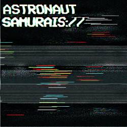 Astronaut Samurais : VCR
